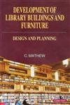 Development of Library Building and Furniture  - Hardcover