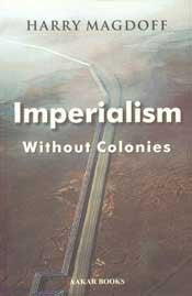 Imperialism Without Colonies