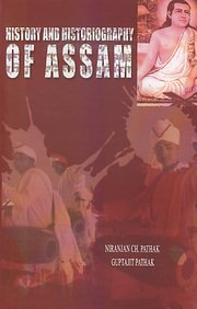 History and Historiography of Assam
