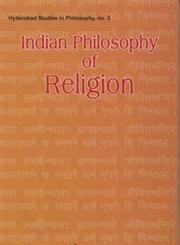 Indian Philosophy of Religion