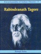 Encyclopaedia Of Indian Theatre Vol- 5: Rabindranath Tagore (2 Parts)