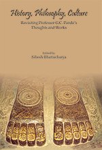 HISTORY, PHILOSOPHY, CULTURE: Revisiting Professor G.C. Pande's Thoughts and Works  - Hardcover