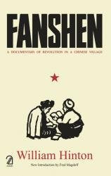 Fanshen: A Documentary of Revolution in a Chinese Village