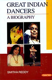 Great Indian Dancers: A Biography