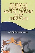 Critical Essays on Social Theory and Thought