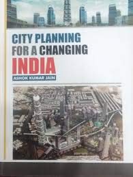 City Planning For a Changing India