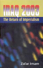 Iraq-2003 - The Return of Imperialism