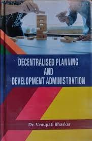 Decentralised Planning and Development Administration