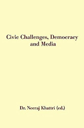 Civic Challenges, Democracy and Media