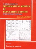 First Course in Mathematical Models of Population Growth (with MATLAB Programs)