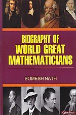 Biography of World Great Mathematicians