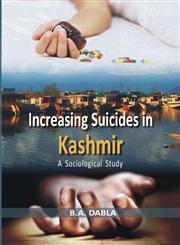 Increasing Suicides in Kashmir: a Sociological Study   - Hardcover