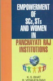 Empowerment of SCs STs and Women in Panchayati Raj Institutions