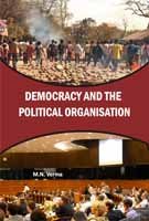 Democracy and The Political Organisation