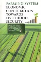 Farming System: Economic Contribution Towards Livelihood Security