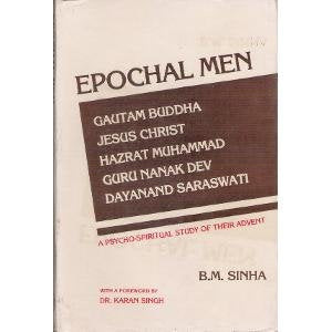 Epochal Men-A Psycho-Spiritual Study of Their Advent
