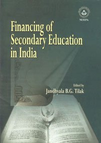 FINANCING OF SECONDARY EDUCATION IN INDIA: Grants-in-Aids Policies and Practices in States