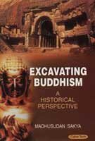 Excavating Buddhism: A Historical Perspectives  - Hardcover