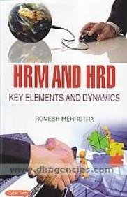 HRM and HRD Key Elements and Dynamics