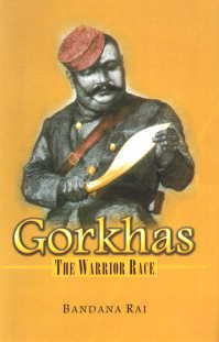 Gorkhas - the Warrior Race - Hardcover