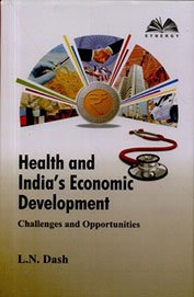 Health and India's Economic Development: Challenges and Opportunities