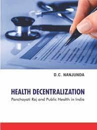 Health Decentralization: Panchayati Raj and Public Health in India