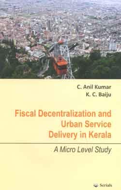 Fiscal Decentralization and Urban Service Delivery in Kerala