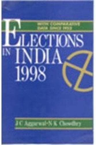 ELECTIONS IN INDIA 1998: with Comparative Data Since 1952
