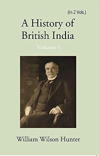 A History Of British India - PAPERBACK , VOL -1