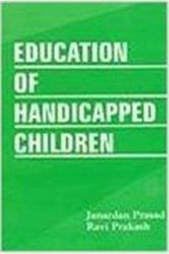 Education of Handicapped Children Problems and Solutions  - Hardcover