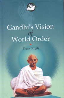Gandhi's Vision of World Order