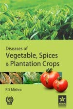 Diseases of Vegetable Spices and Plantation Crops