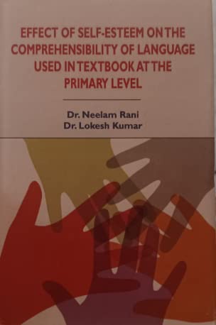 Effect of Self Esteem on the Comprehensibility of Language Used in Textbook at the Primary Level