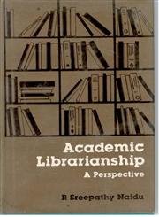 Academic Librarianship: a Perspective