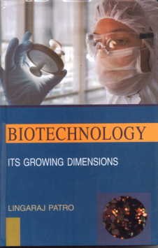Biotechnology: Its Growing Dimensions