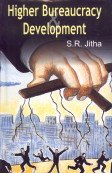 Higher Bureacracy and Development