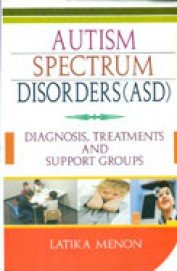 Autism Spectrum Disorders (ASD): Diagnosis Treatment and Support Group