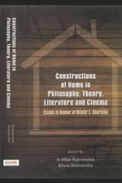 Constructions of Home in Philosophy Theory Literature and Cinema