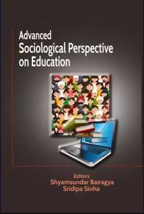 ADVANCED SOCIOLOGICAL PERSPECTIVES ON EDUCATION