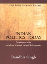 Indian Politics Today; An Argument for Socialism-Oriented Path of Development