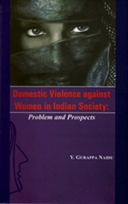 Domestic Violence Against Women in Indian Society