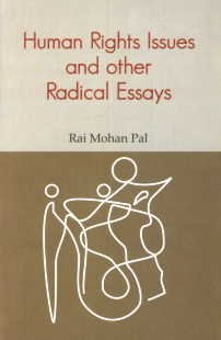 Human Rights Issues and Other Radical Essays