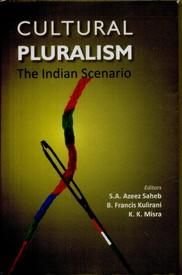 Cultural Pluralism: the Indian Scenario  - Paperback