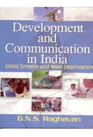 Development and Communication in India British Growth and Mass Deprivation  - Paperback