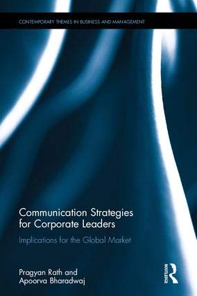 COMMUNICATION STRATEGIES FOR CORPORATE LEADERS: IMPLICATIONS FOR THE GLOBAL MARKET