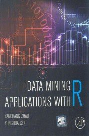 DATA MINING APPLICATIONS WITH R