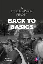 Back to Basics: A J C Kumarappa Reader (PB)