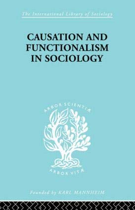 CAUSATION AND FUNCTIONALISM IN SOCIOLOGY