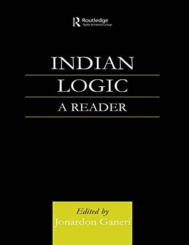 INDIAN LOGIC: A READER