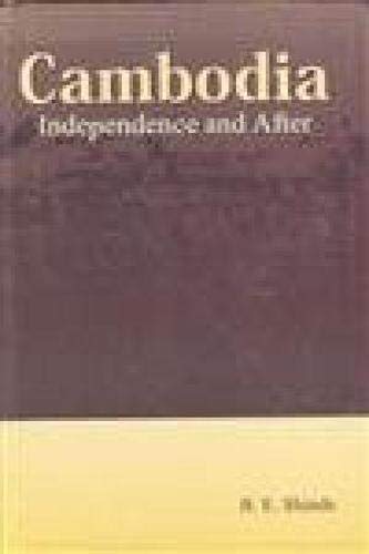Cambodia: Independence and After  - Hardcover